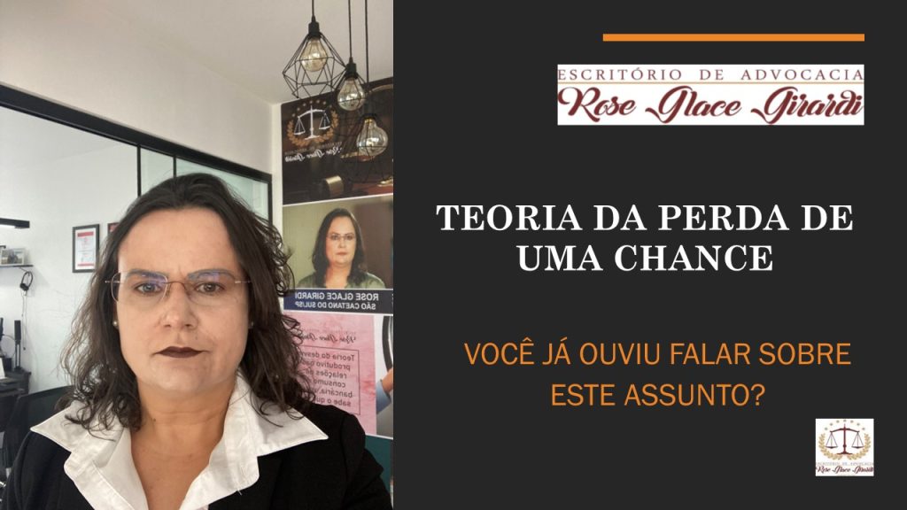 Teoria da perda de uma chance saiba como ela é caracterizada