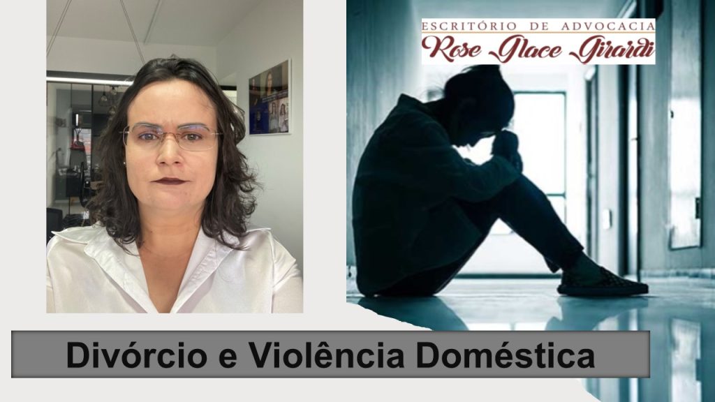 Divórcio e Violência doméstica Lei Maria da Penha